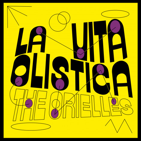 The Orielles - La Vita Olistica