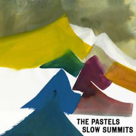 The Pastels - Slow Summits