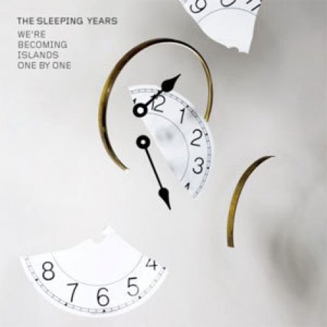 The Sleeping Years - We're Becoming Islands One By One