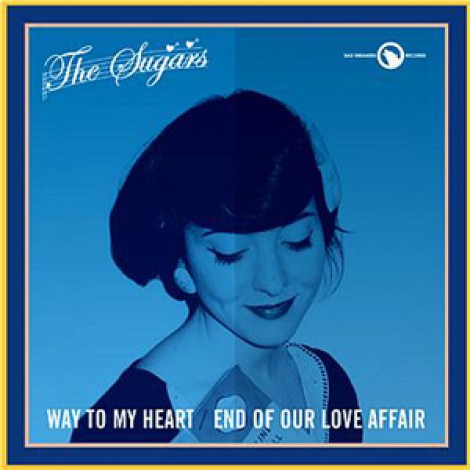 The Sugars - Way To My Heart