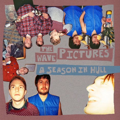 The Wave Pictures - A Season In Hull