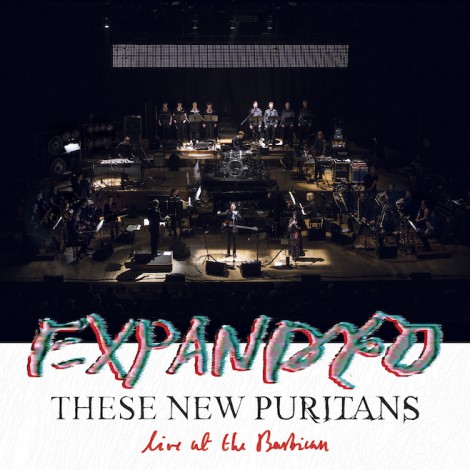 These New Puritans - EXPANDED (Live At The Barbican)