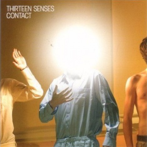 Thirteen Senses - Contact