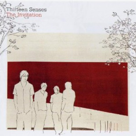 Thirteen Senses - The Invitation