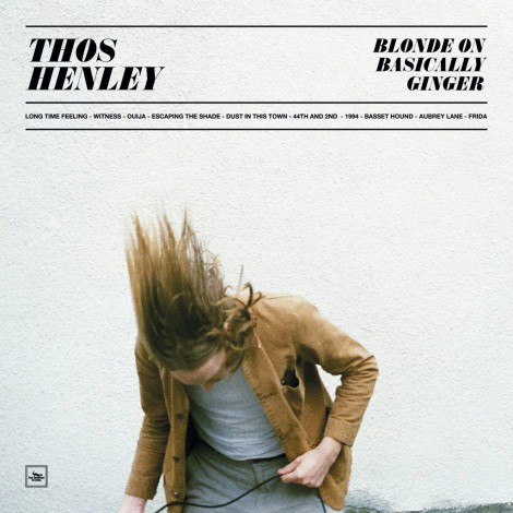 Thomas Henley - Blonde On Basically Ginger