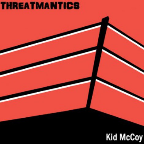 Threatmantics - Kid McCoy