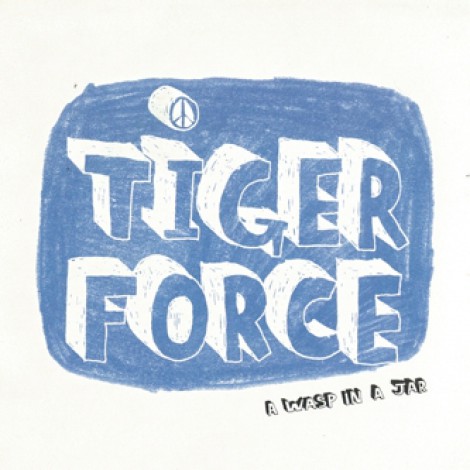 Tiger Force - A Wasp In A Jar