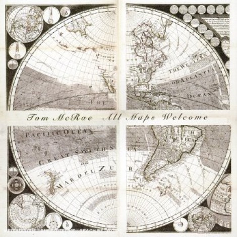 Tom McRae - All Maps Welcome