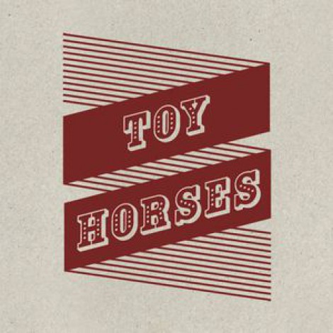 Toy Horses - Toy Horses