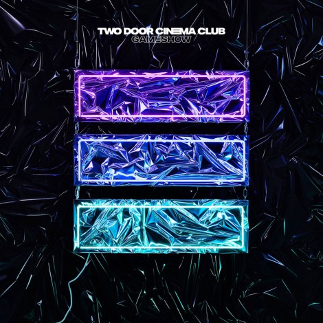 Two Door Cinema Club - Gameshow