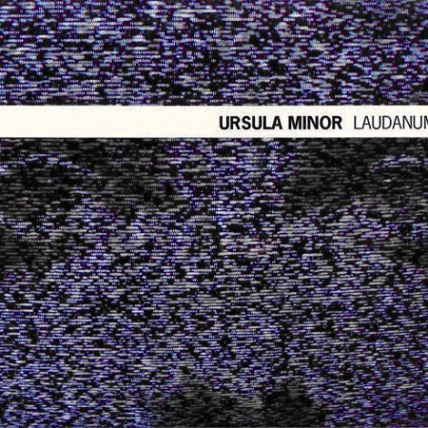 Ursula Minor - Laudanum
