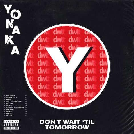 YONAKA - Don't Wait 'Til Tomorrow