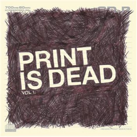 Yourcodenameis:milo - Print Is Dead Vol.1