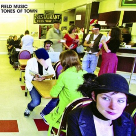 Field Music - Tones Of Town