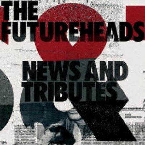 The Futureheads - News & Tributes