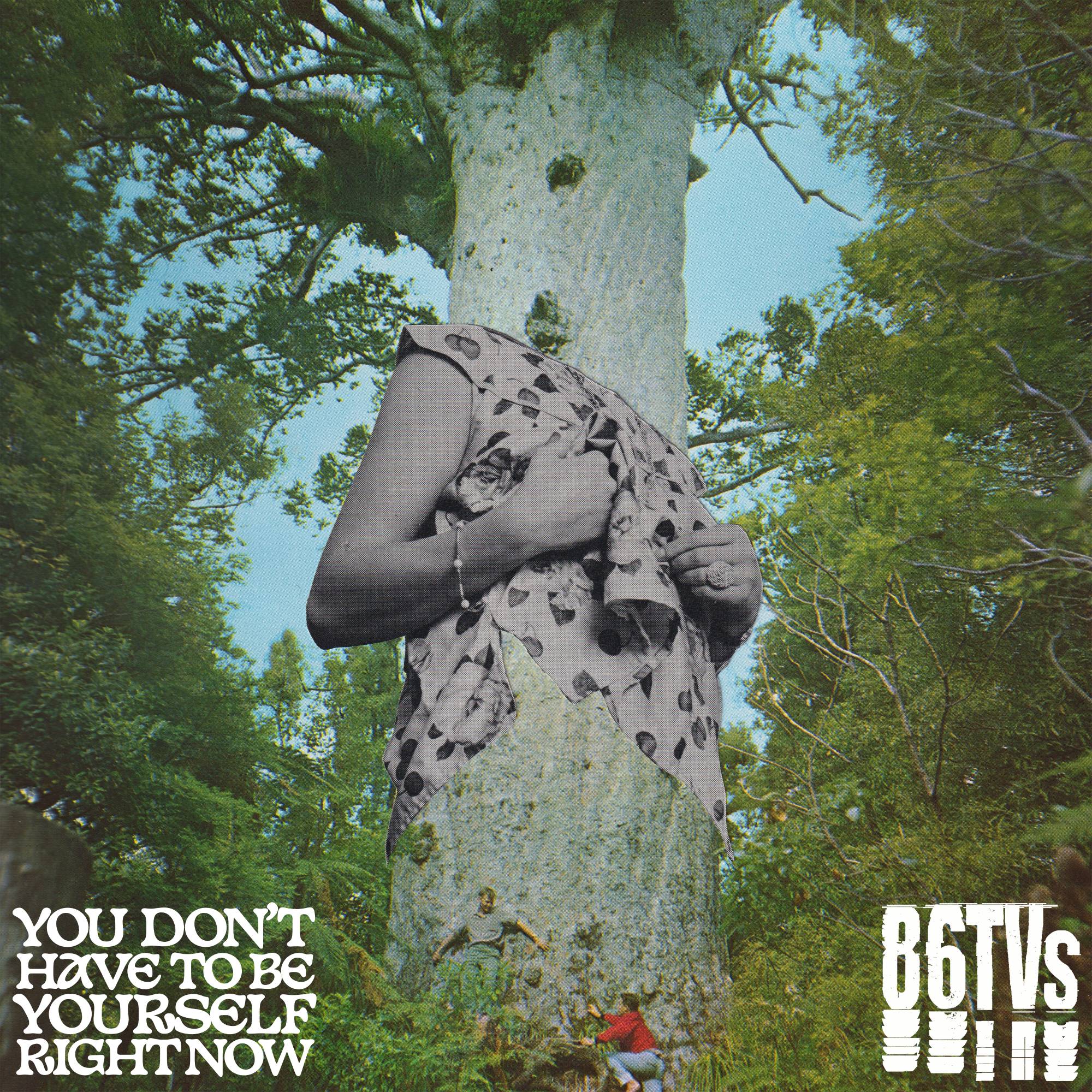 86TVs - You Don't Have To Be Yourself Right Now EP