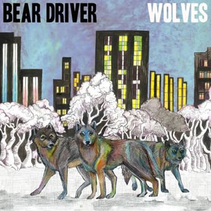 Bear Driver - Wolves