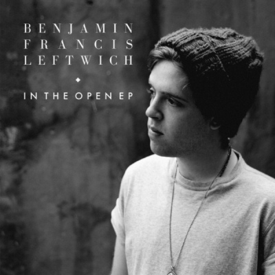 Benjamin Francis Leftwich - In The Open EP
