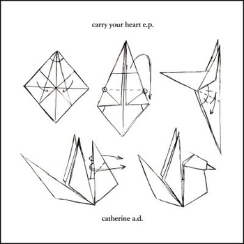 Catherine A.D. - Carry Your Heart