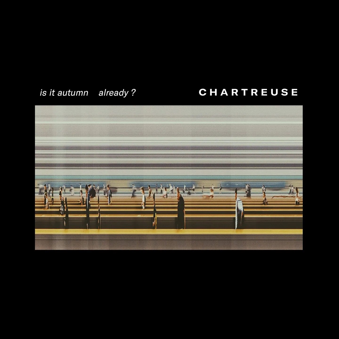 Chartreuse - Is It Autumn Already? EP