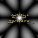 Goldfish Syndrome