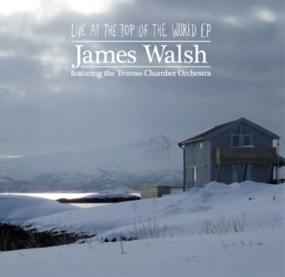 James Walsh - Live At The Top Of The World