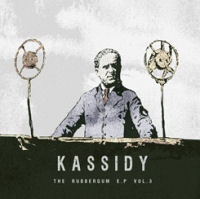 Kassidy - The Rubbergum EP Vol3