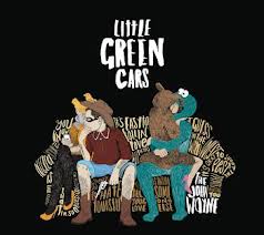 Little Green Cars - The John Wayne
