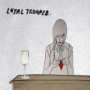 Loyal Trooper