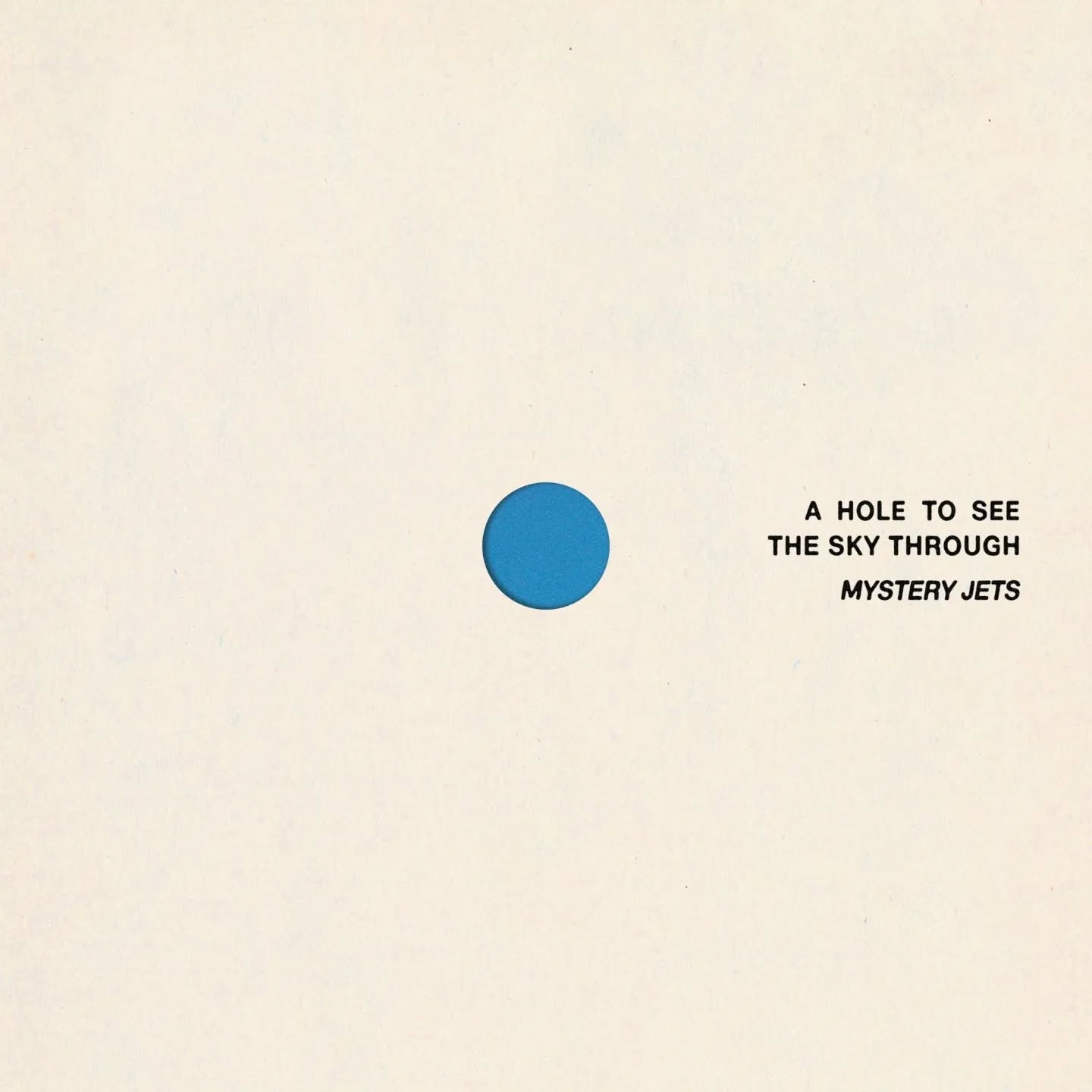 A Hole To See The Sky Through