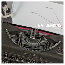 Nat Jenkins & The HeartCaves - The Message