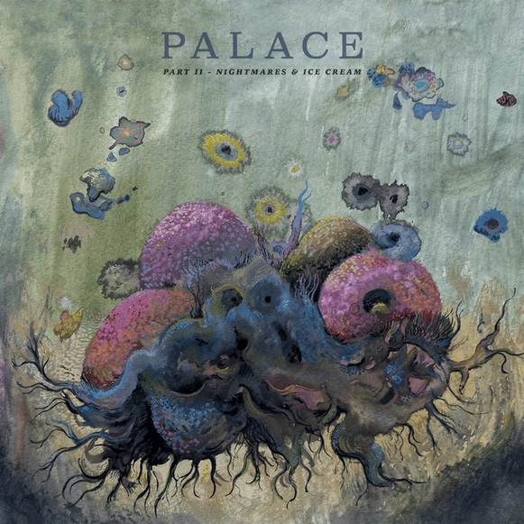 Palace - Part II - Nightmares & Ice Cream EP