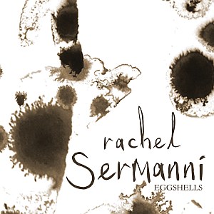 Rachel Sermanni - Eggshells
