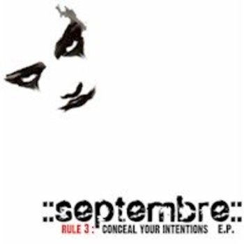Septembre - Rule 3 : Conceal Your Intentions