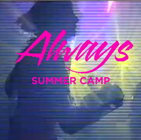 Summer Camp - Always