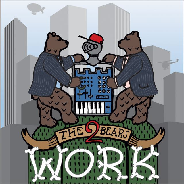 The 2 Bears - Work
