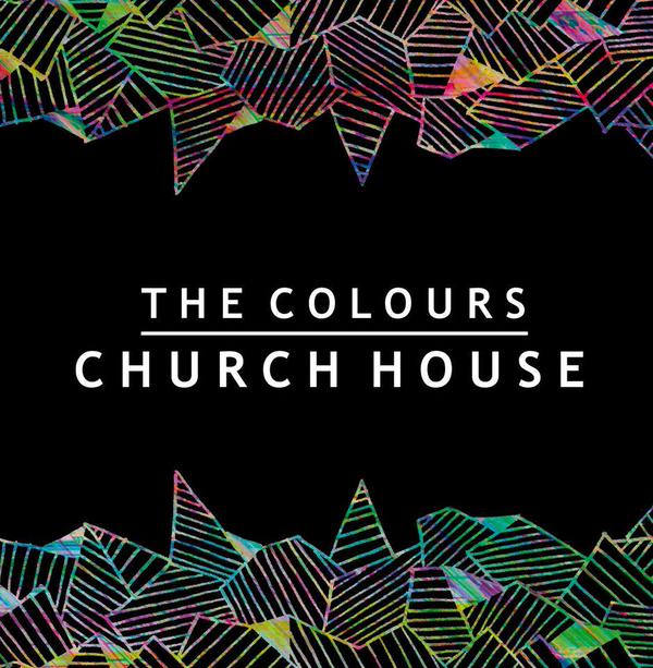 The Colours - Church House EP