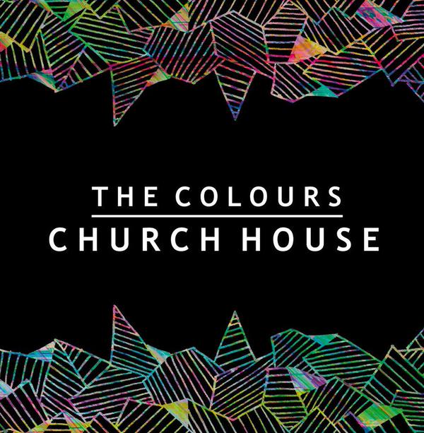 The Colours - Church House EP