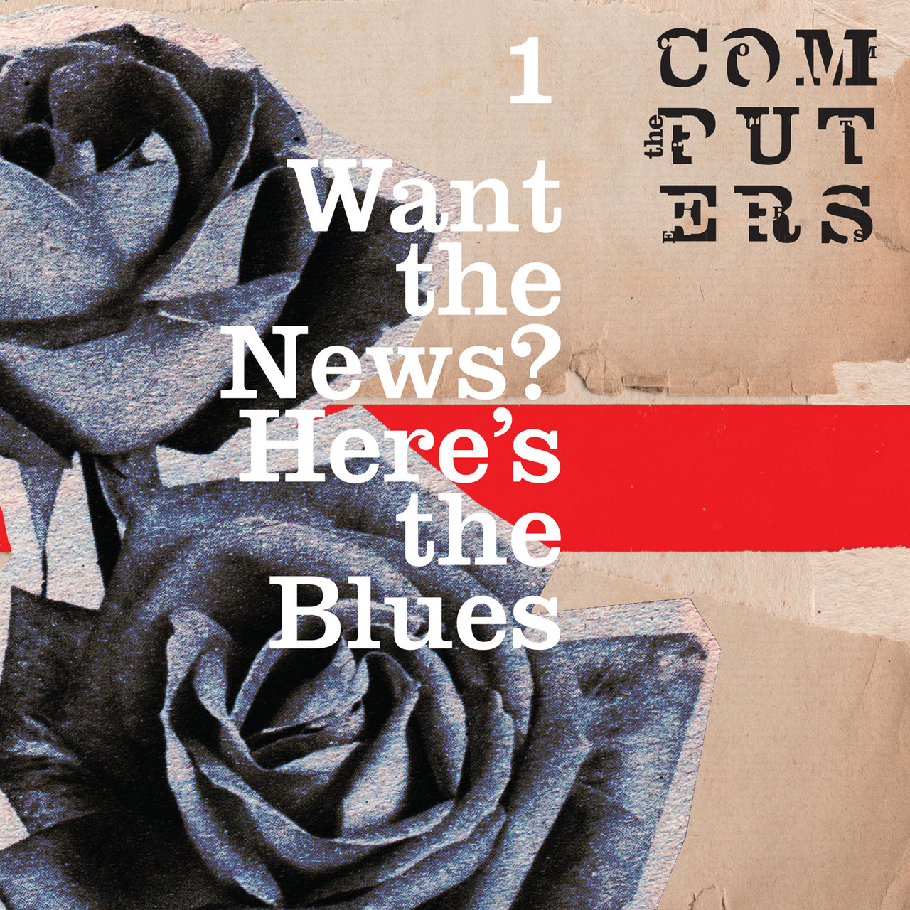 The Computers - Want The News, Here's The Blues