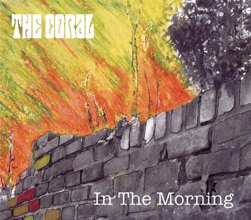 The Coral - In The Morning