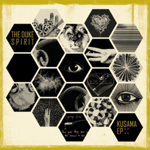 The Duke Spirit - Kusama EP