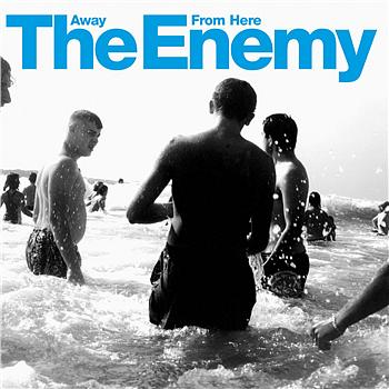 The Enemy - Away From Here