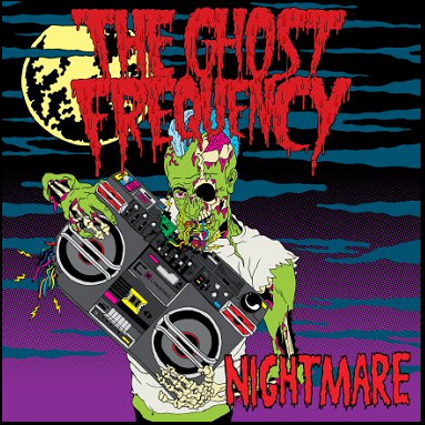 The Ghost Frequency - Nightmare