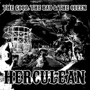 The Good, The Bad And The Queen - Herculean