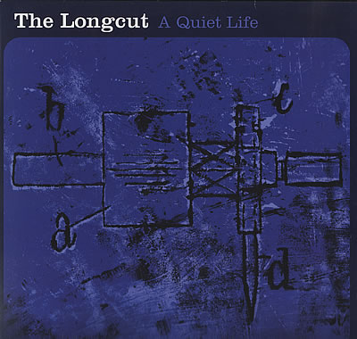 The Longcut - A Quiet Life