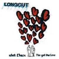 The Longcut - Idiot Check/You Got The Love