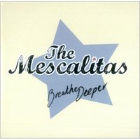 The Mescalitas