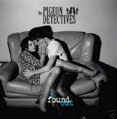 The Pigeon Detectives - I Found Out