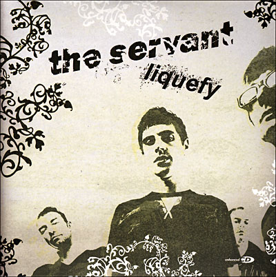 The Servant - Liquefy