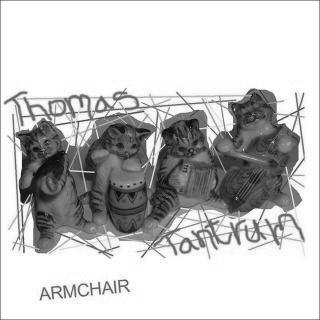 Thomas Tantrum - Armchair/Trust Rhymes With Crust